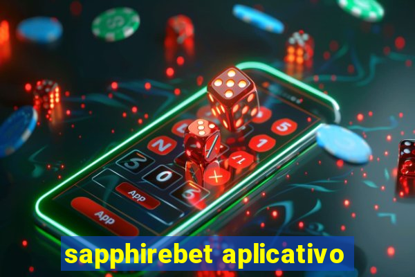 sapphirebet aplicativo